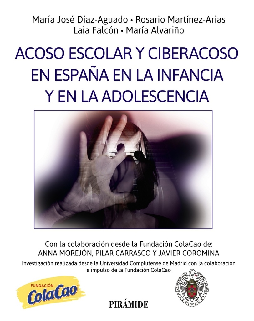 [9788436849547] Acoso escolar y ciberacoso en España en la infancia y en la adolescencia