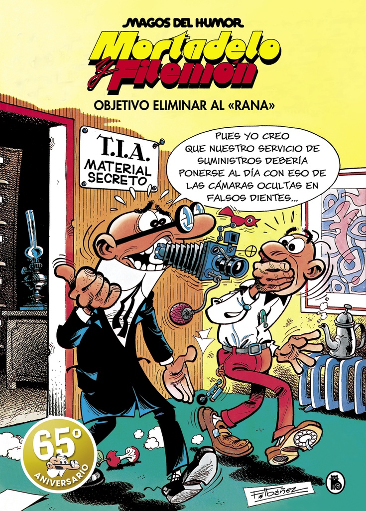 [9788402429186] Mortadelo y Filemón. Objetivo eliminar al «Rana» (Magos del Humor 190)