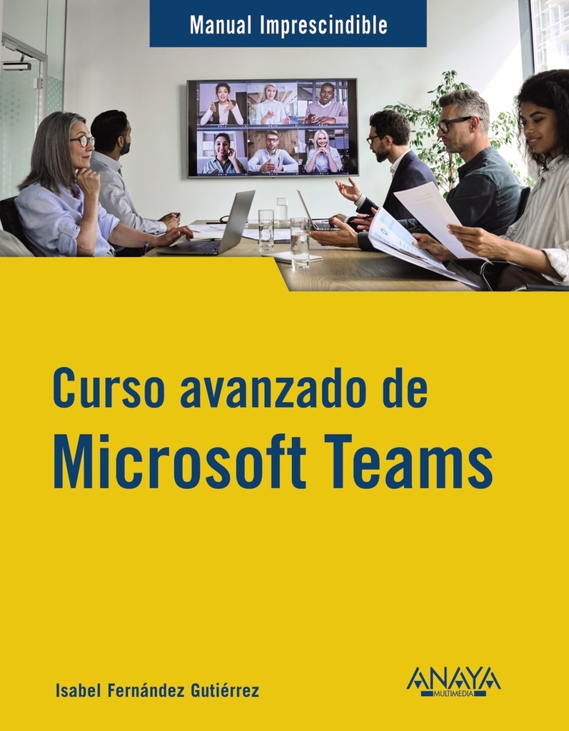 [9788441547490] Curso avanzado de Microsoft Teams