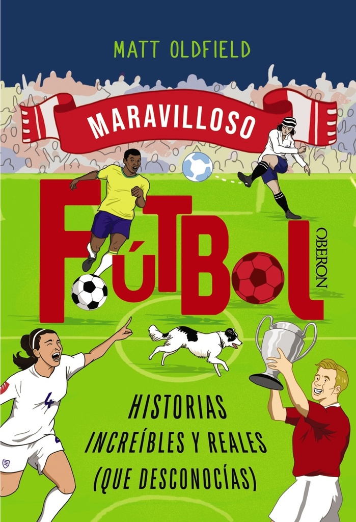 [9788441552036] Fútbol. Historias increíbles y reales (que desconocías)