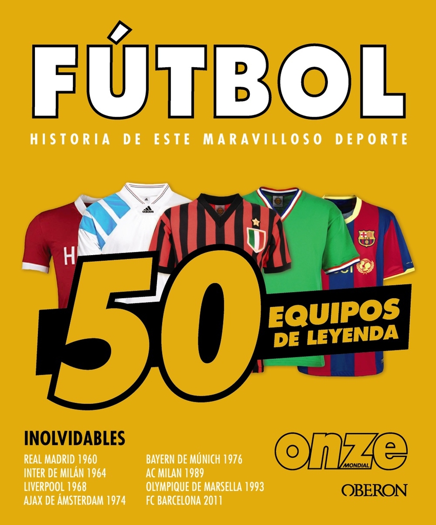 [9788441552067] Fútbol. 50 equipos de leyenda
