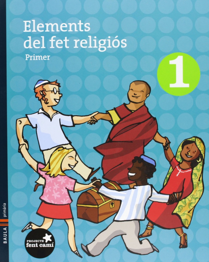[9788447918270] (CAT).(10).ELEMENTS FET RELIGIOS 1R.PRIM (PROJECTE FENT CAMI