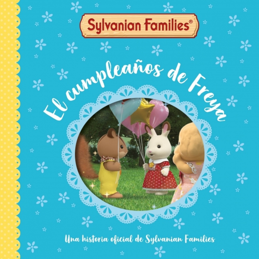 [9788448870133] Sylvanian Families. Un cuento - El cumpleaños de Freya