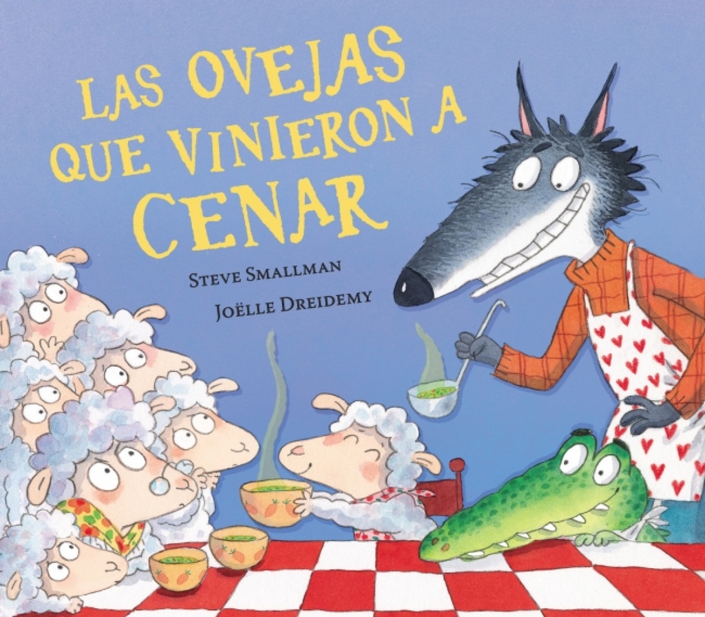 [9788448870263] Las ovejas que vinieron a cenar (La ovejita que vino a cenar)
