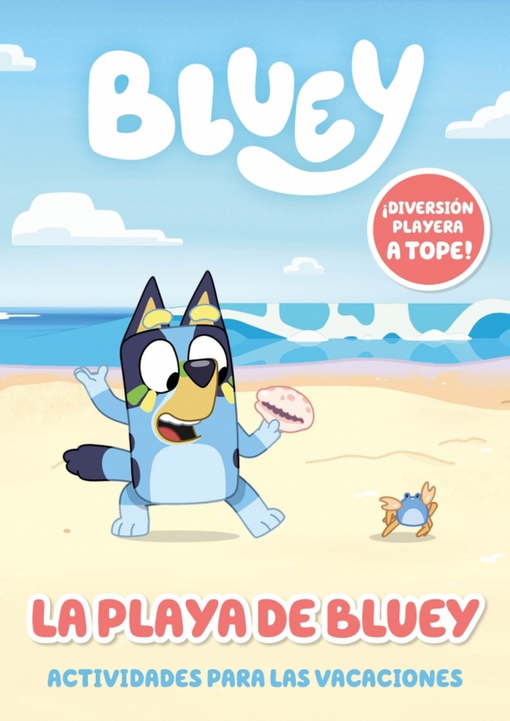 [9788448870881] Bluey. Actividades - Vamos a la playa. Actividades para las vacaciones