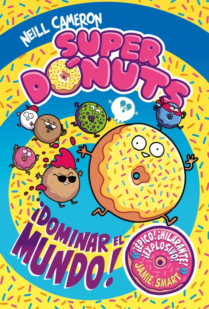[9788448872960] Súper Dónuts. ¡Conquistar el mundo!