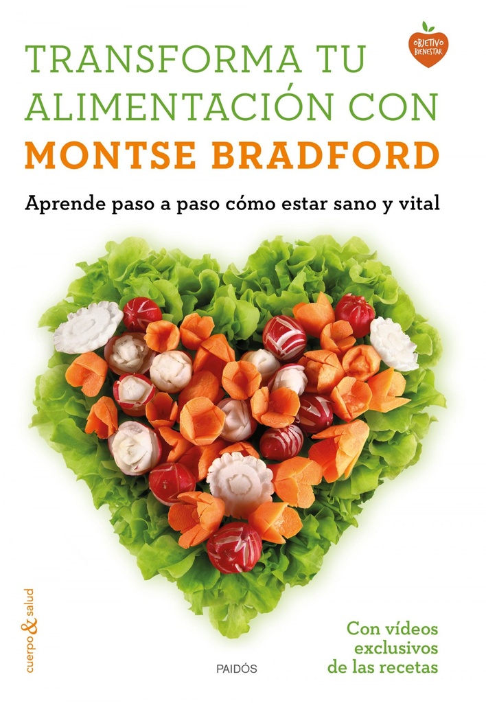 [9788449331107] Transforma tu alimentación con Montse Bradford