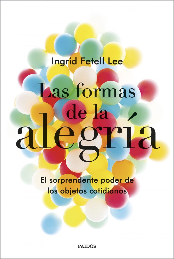 [9788449335723] LAS FORMAS DE LA ALEGRIA