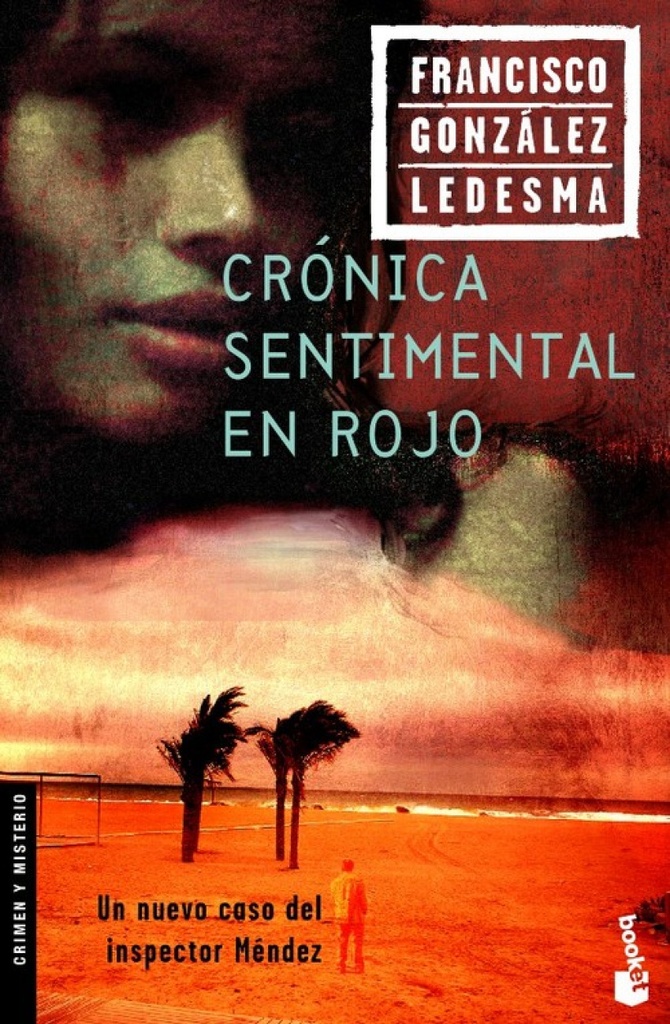 [9788408065098] Crónica sentimental en rojo