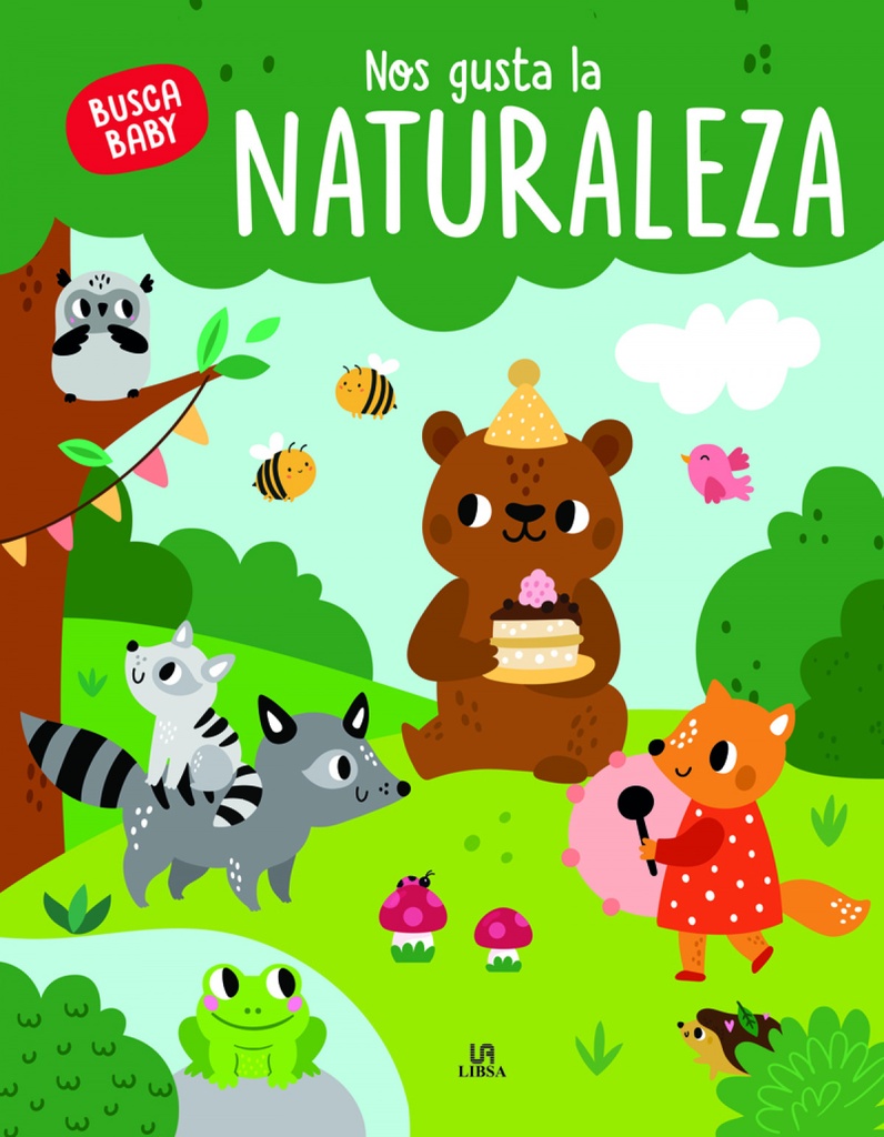 [9788466243841] NOS GUSTA LA NATURALEZA- COL. BUSCA BABY
