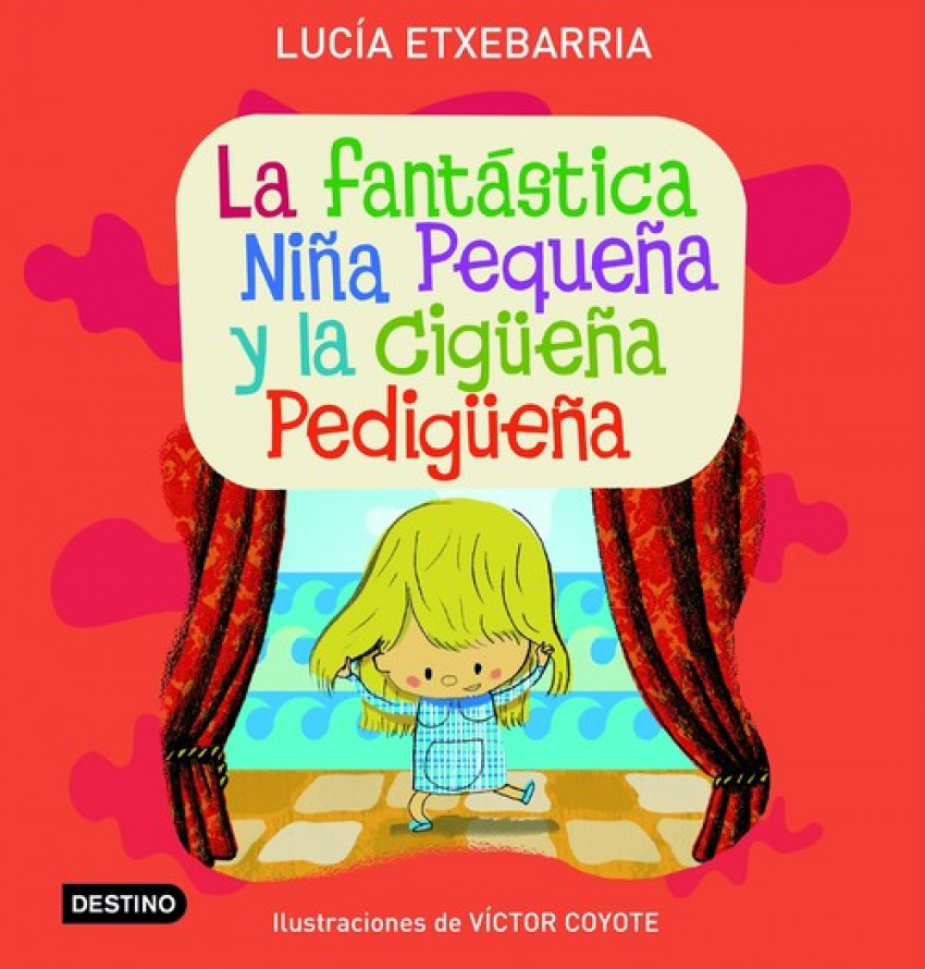 [9788408071792] La fantástica niña pequeña y la cigüeña pedigüeña