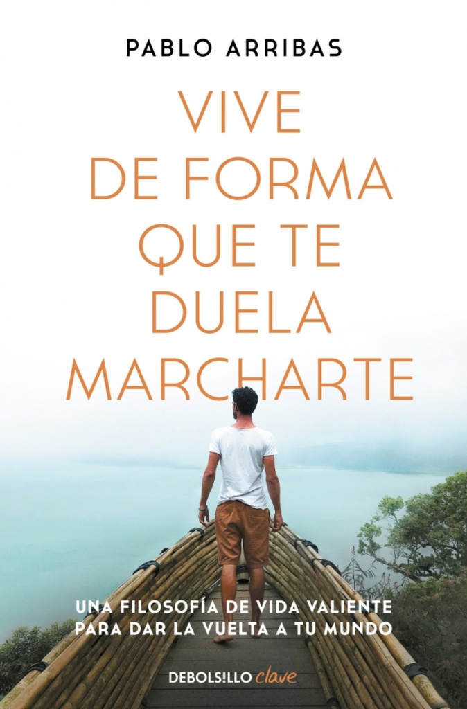 [9788466379274] Vive de forma que te duela marcharte