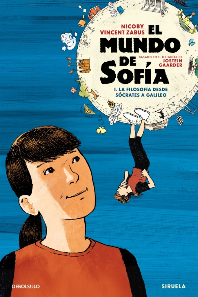 [9788466380522] El mundo de Sofía (la novela gráfica) 1 - La filosofía desde Sócrates a Galileo