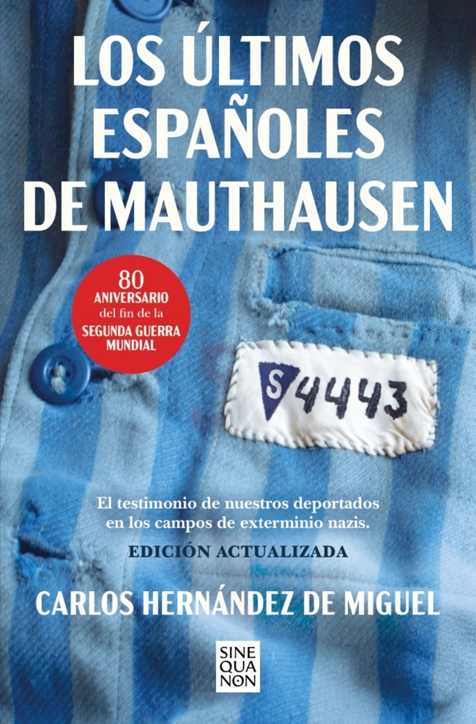 [9788466681247] Los últimos españoles de Mauthausen (edición actualizada)