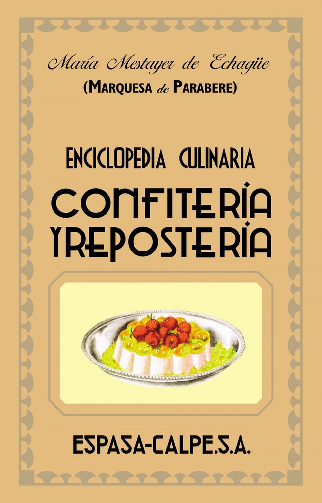 [9788467019919] Confitería y repostería