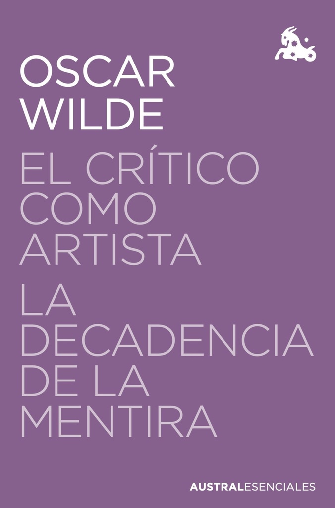 [9788467076097] El crítico como artista / La decadencia de la mentira