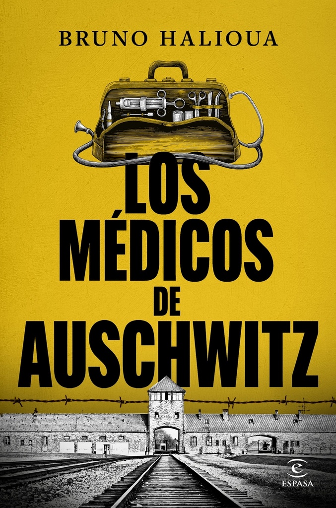 [9788467077872] Los médicos de Auschwitz