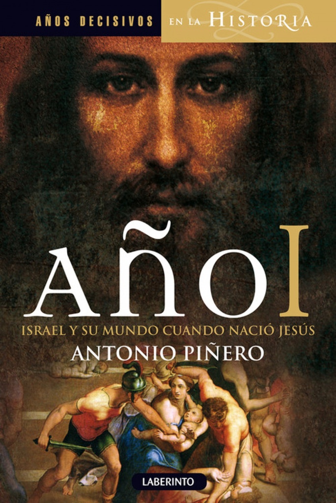 [9788484837558] Año I: Israel y su mundo cuando nació Jesús