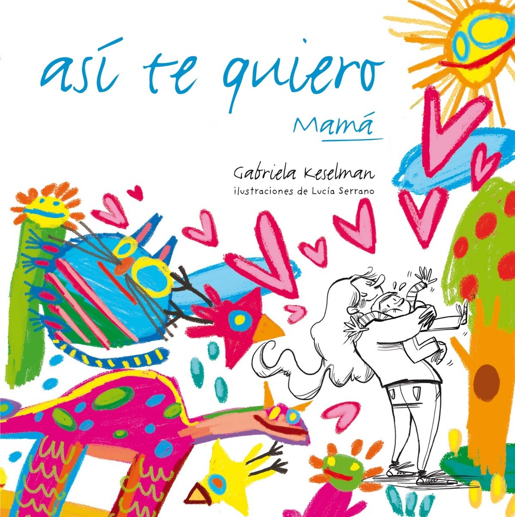 [9788467554670] Así te quiero