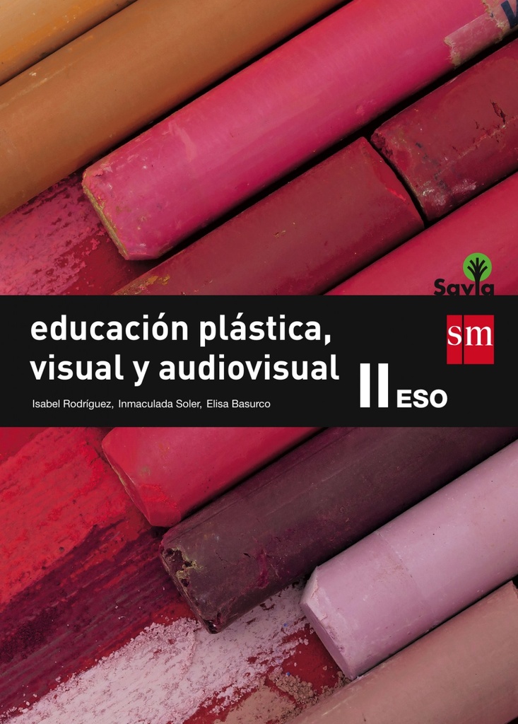 [9788467576412] Educación plástica visual 3º eso savia
