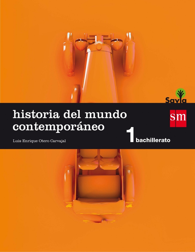 [9788467576580] Historia mundo contemporaneo 1º bachillerato Savia