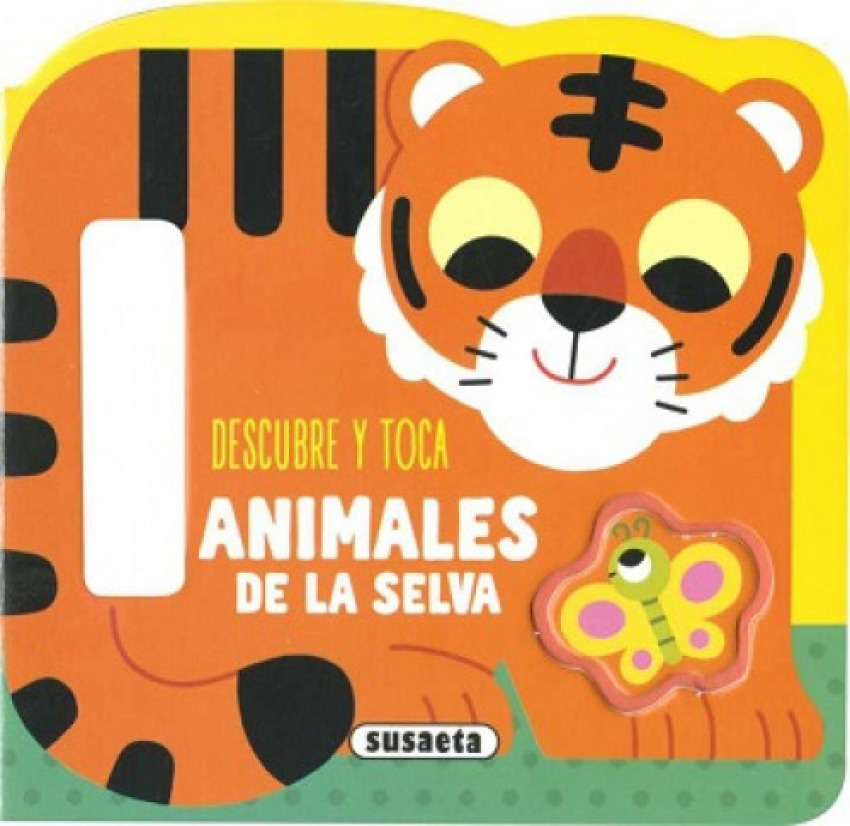 [9788467797688] DESCUBRE Y TOCA ANIMALES DE LA SELVA
