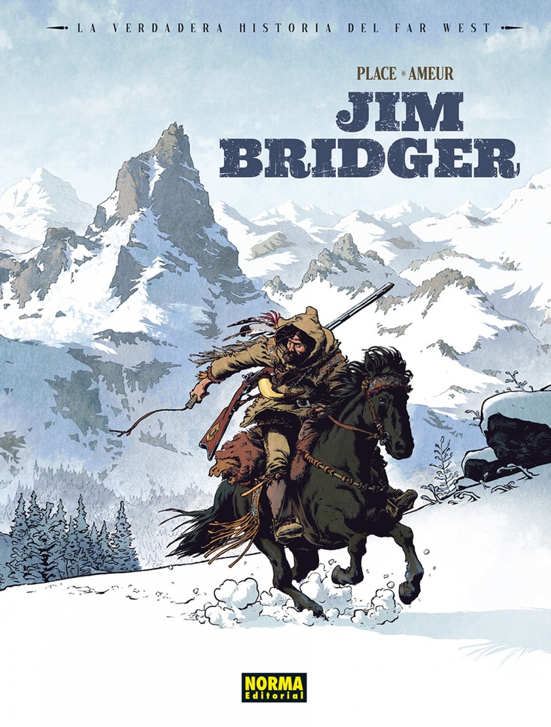 [9788467976762] LA VERDADERA HISTORIA DEL FAR WEST: JIM BRIDGER