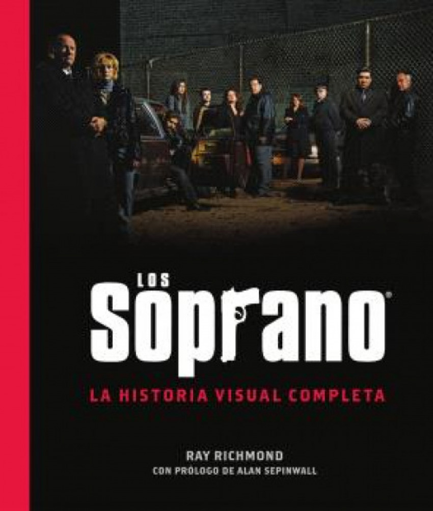 [9788467976977] LOS SOPRANO: LA HISTORIA VISUAL COMPLETA