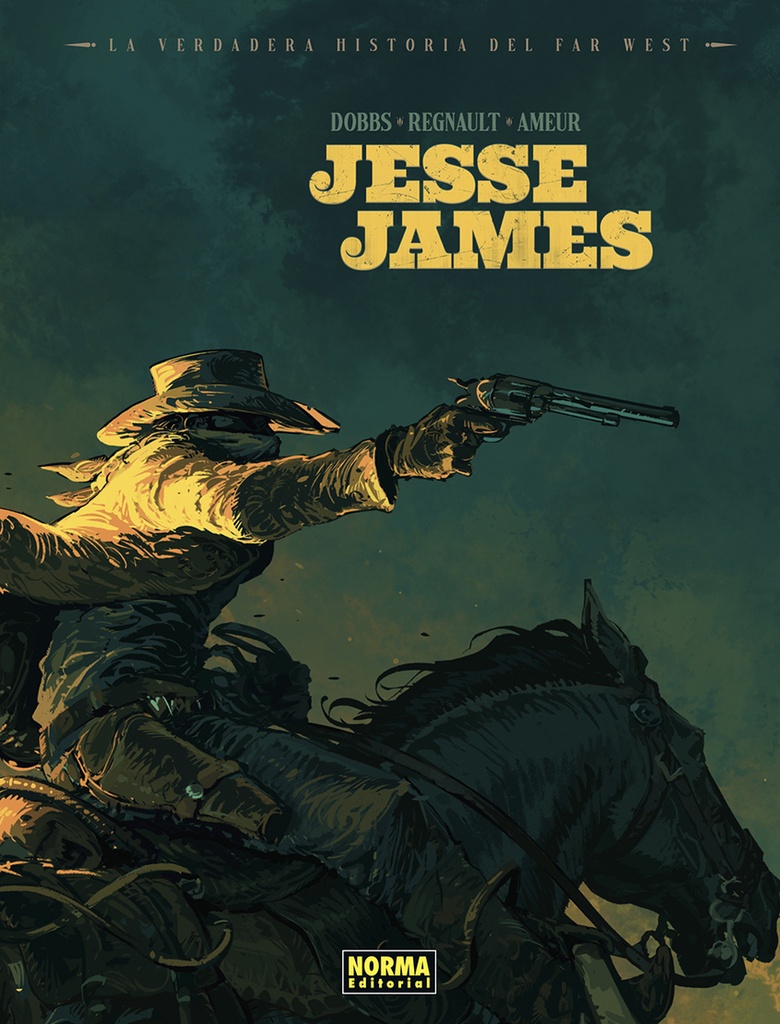 [9788467978698] LA VERDADERA HISTORIA DEL FAR WEST: JESSE JAMES