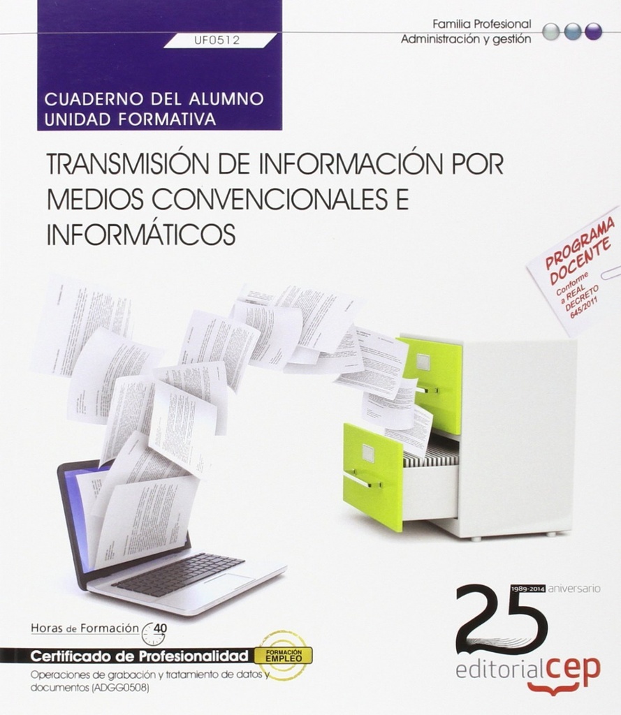 [9788468154329] Cuaderno alumno Transmision informacion por medios convencionales e informaticos (UF0512) Certificad