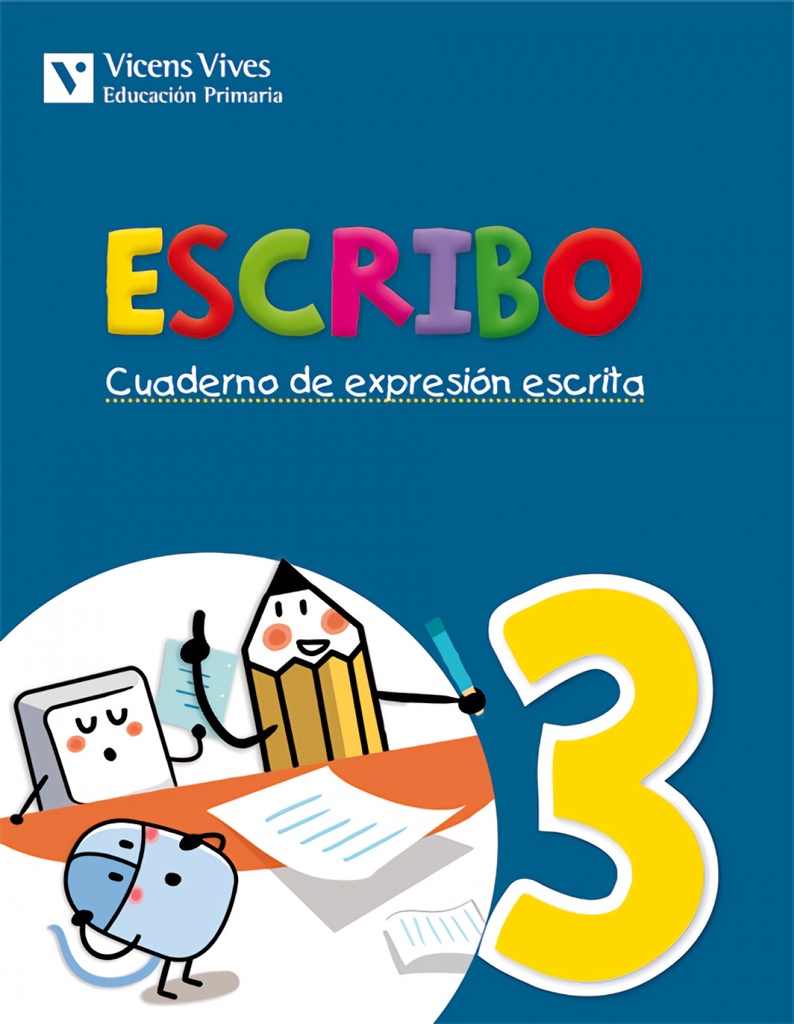[9788468219974] Escribo 3. Expresion escrita