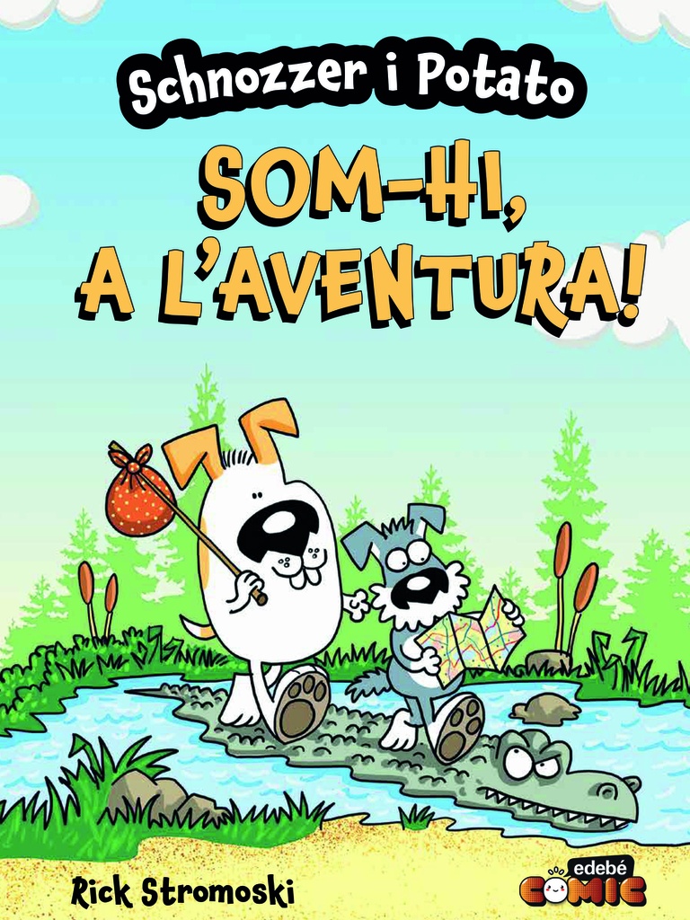 [9788468370705] SCHNOZZER I POTATO: SOM-HI, A L'AVENTURA!