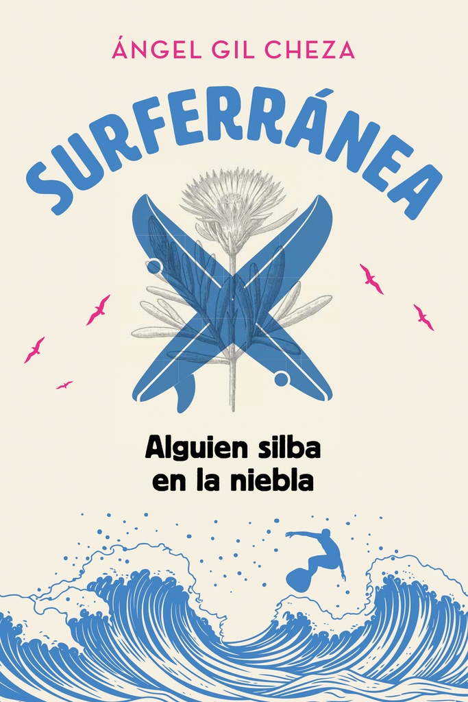 [9788468373935] SURFERRÁNEA 2. ALGUIEN SILBA EN LA NIEBLA