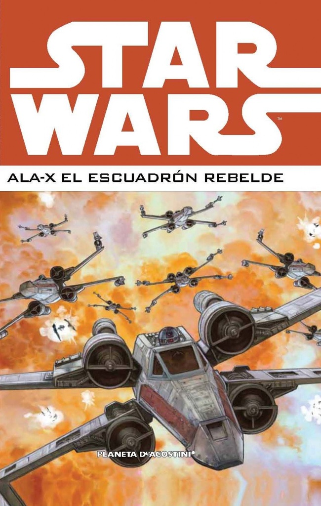 [9788468478395] STAR WARS: ALA-X EL ESCUADRON REBELDE Nº 02