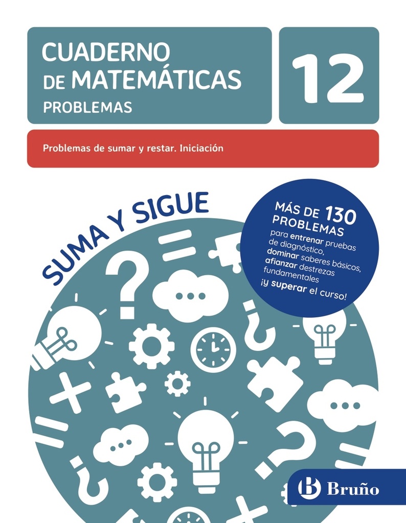 [9788469636305] 12 Problemas de sumar y restar. Iniciación