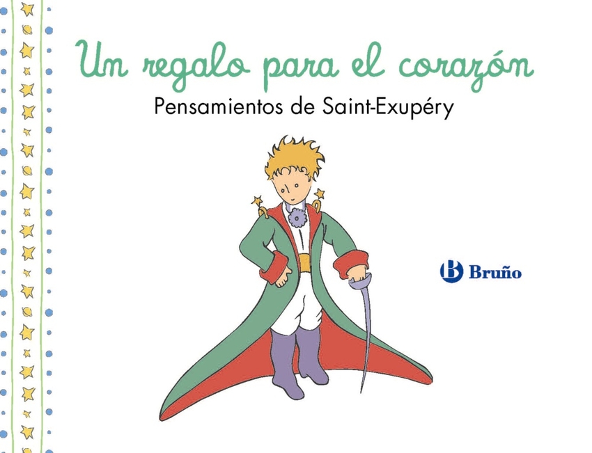 [9788469643037] Un regalo para el corazón. Pensamientos de Antoine de Saint-Exupéry