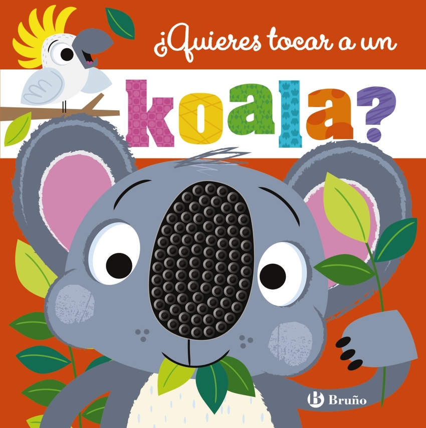 [9788469644072] ¿Quieres tocar a un koala?