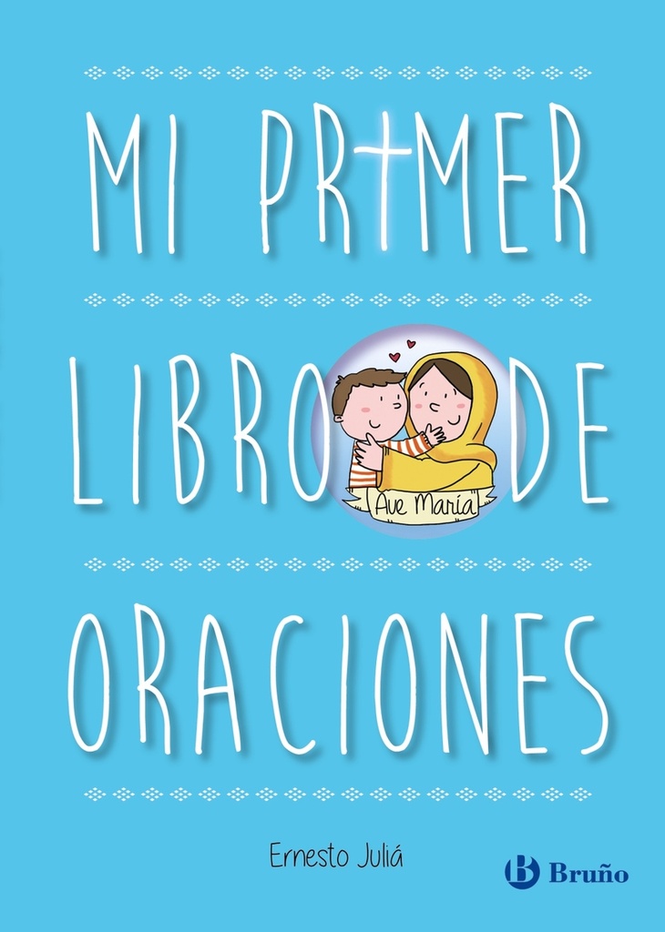 [9788469645246] Mi primer libro de oraciones. Edición actualizada