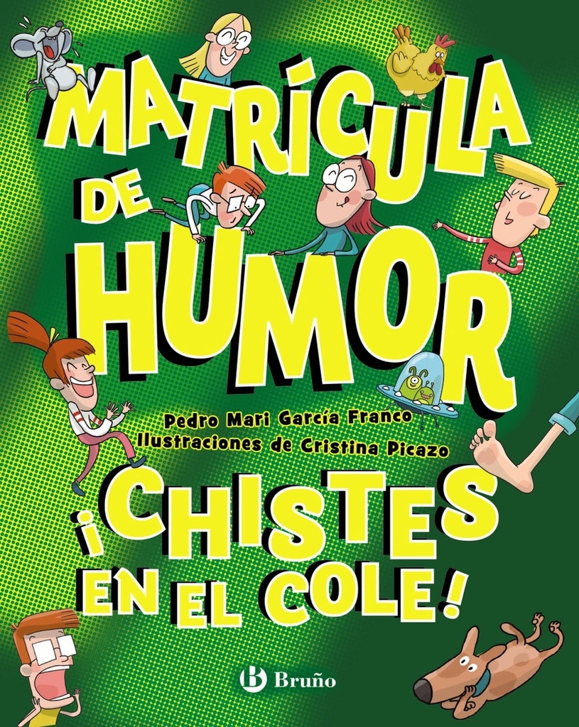 [9788469645314] Matrícula de Humor. ¡Chistes en el cole!
