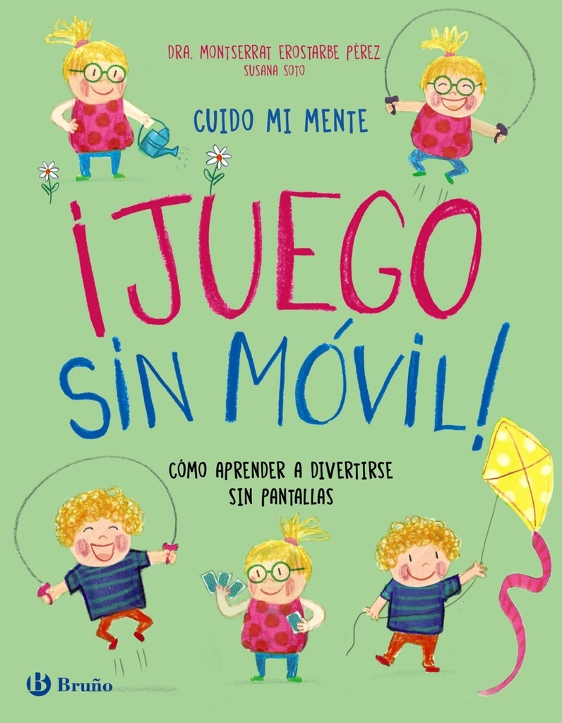 [9788469645826] Cuido mi mente. ¡Juego sin móvil!