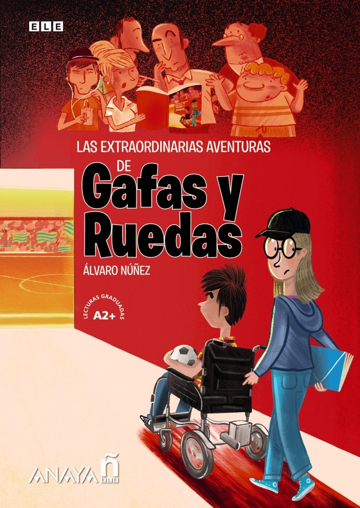 [9788469887295] Las extraordinarias aventuras de Gafas y Ruedas.