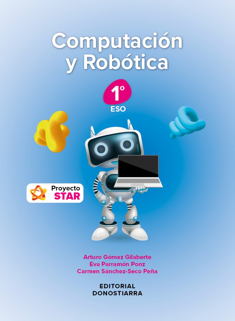 [9788470637155] COMPUTACIÓN Y ROBÓTICA 1ºESO. PROYECTO STAR. ANDALUCÍA 2024