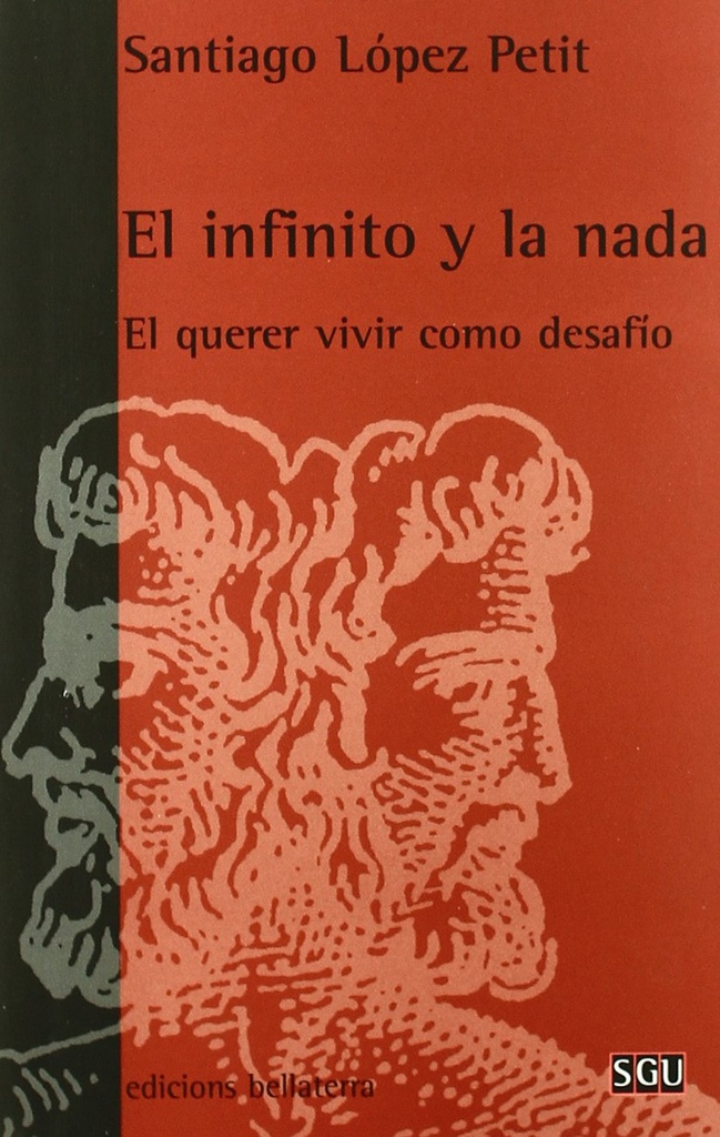 [9788472902312] EL INFINITO Y LA NADA - Santiago López Petit [SGU 29]