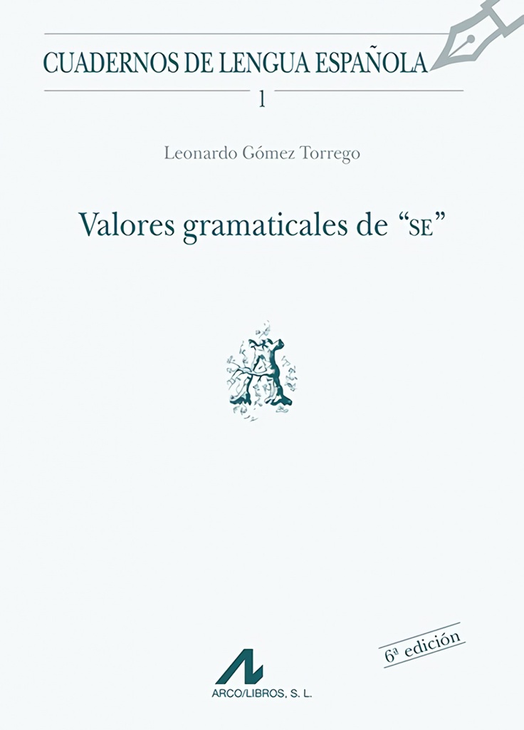 [9788476351130] Valores gramaticales de 'SE'