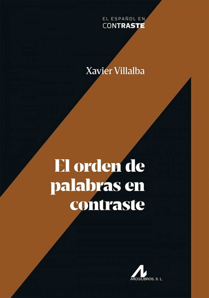 [9788476359945] EL ORDEN DE LAS PALABRAS EN CONTRASTE