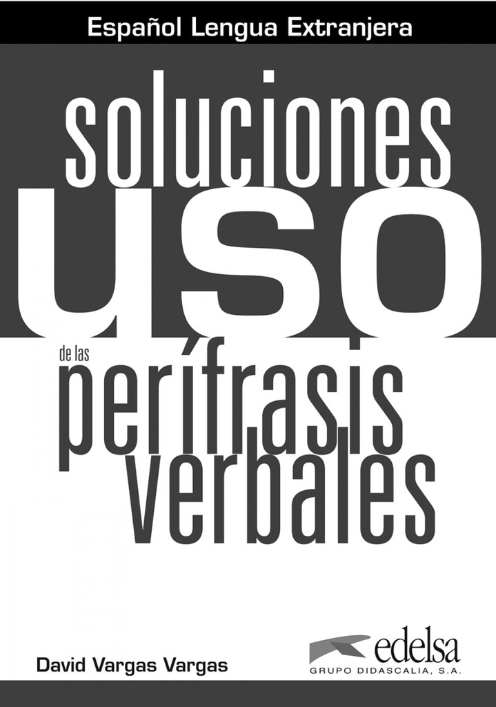 [9788477118213] Uso de la perífrasis verbal:soluciones