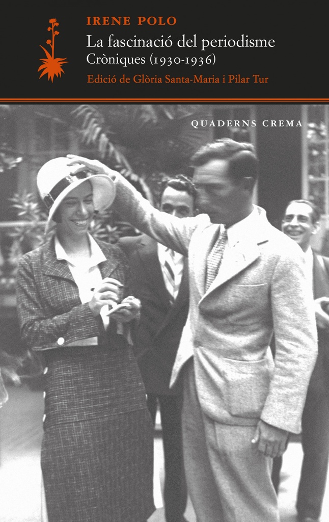 [9788477277101] La fascinació del periodisme. Cròniques (1930-1936)