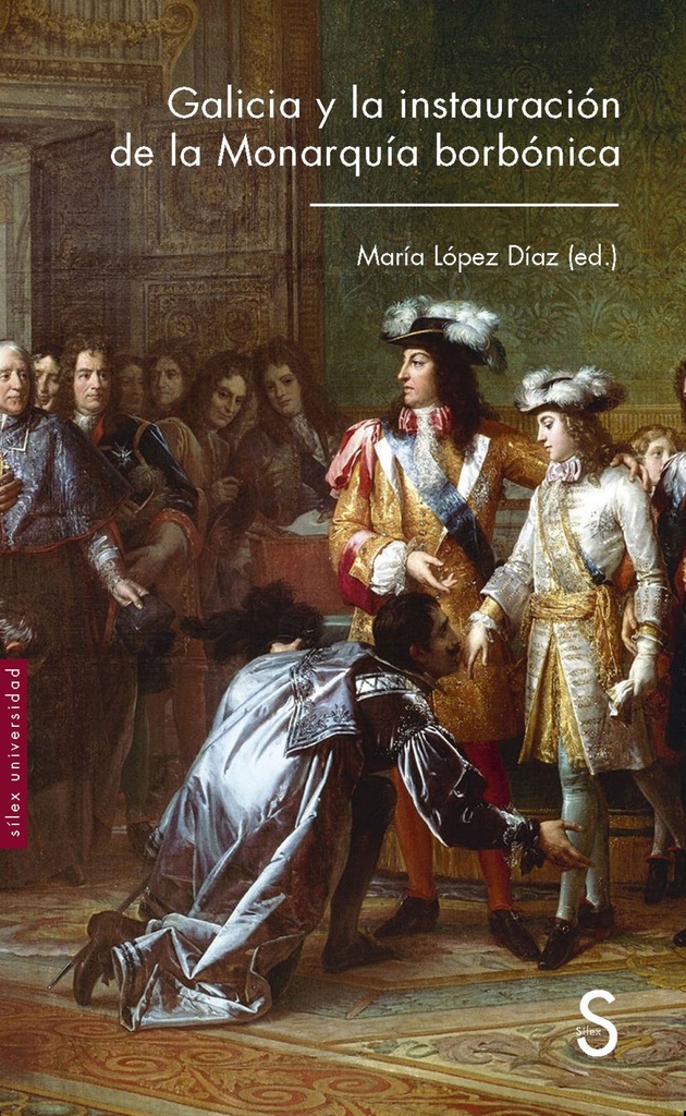 [9788477376552] Galicia y la instauración de la monarquía borbónica