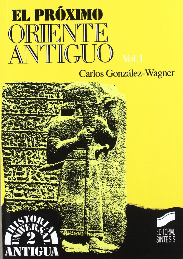 [9788477382010] PROXIMO ORIENTE ANTIGUO VOL. I, EL