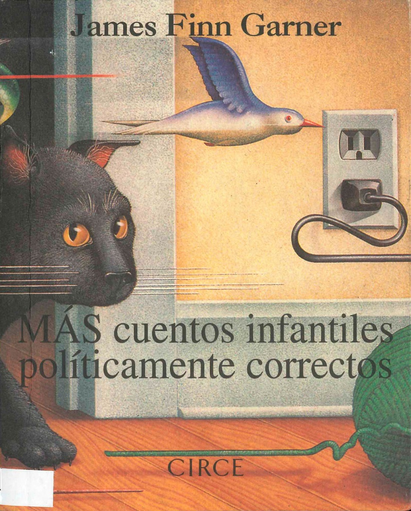 [9788477651284] Más cuentos infantiles políticamente correctos